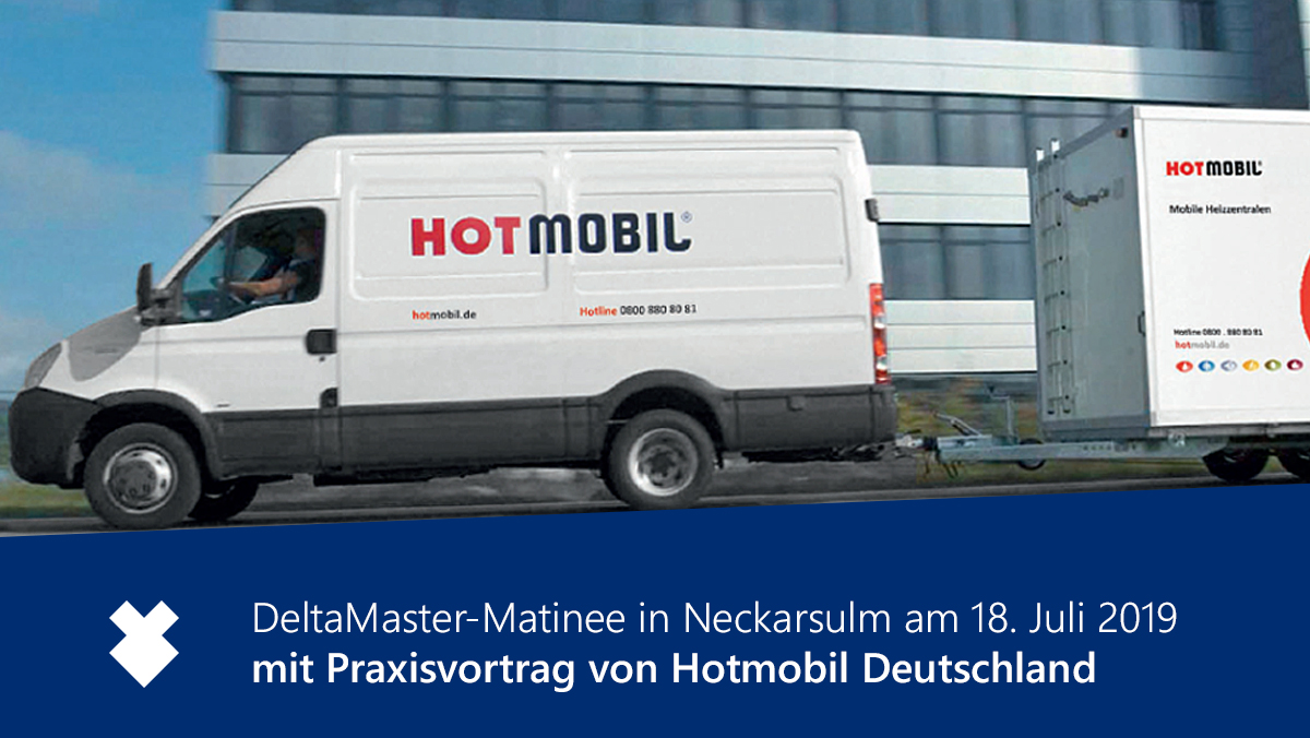 DeltaMaster-Matinee in Neckarsulm mit Anwendervortrag von Hotmobil Deutschland am 18.07.2019