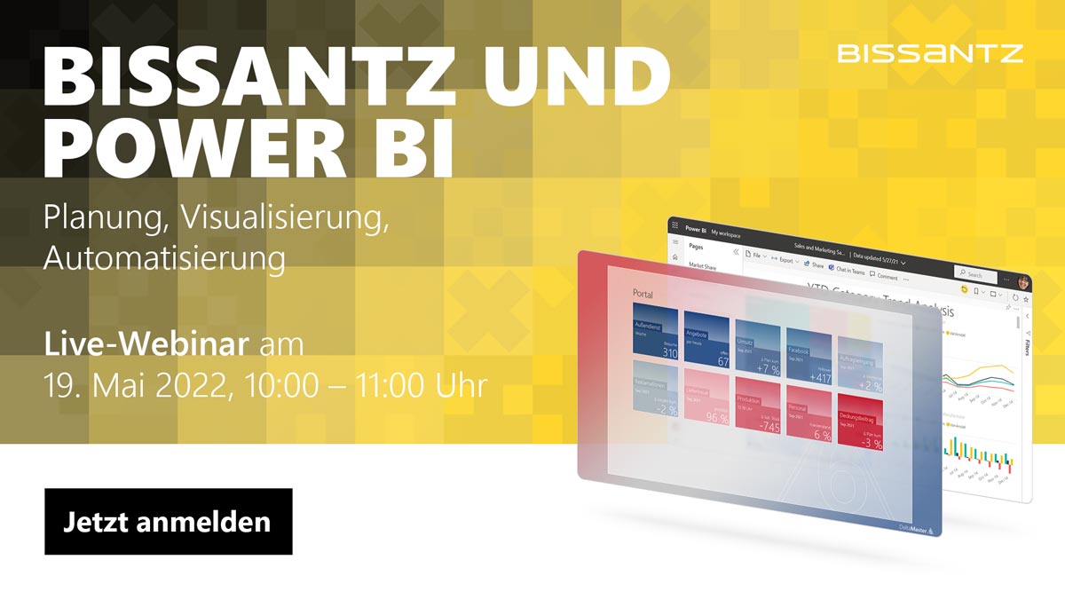 Live Webinar am 19.05.2022: Bissantz und Power BI - Planen, Visualisieren und Automatisieren