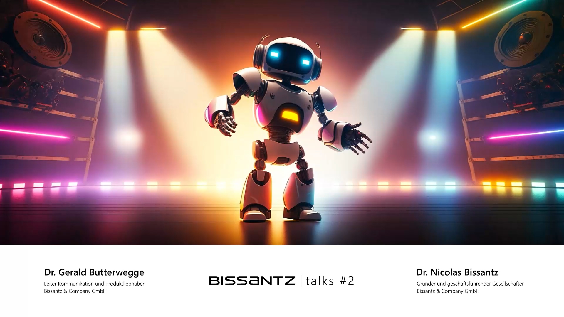 Bissantz Talks: Roboter hören die Musik nicht - mit Dr. Nicolas Bissantz und Dr. Gerald Butterwegge