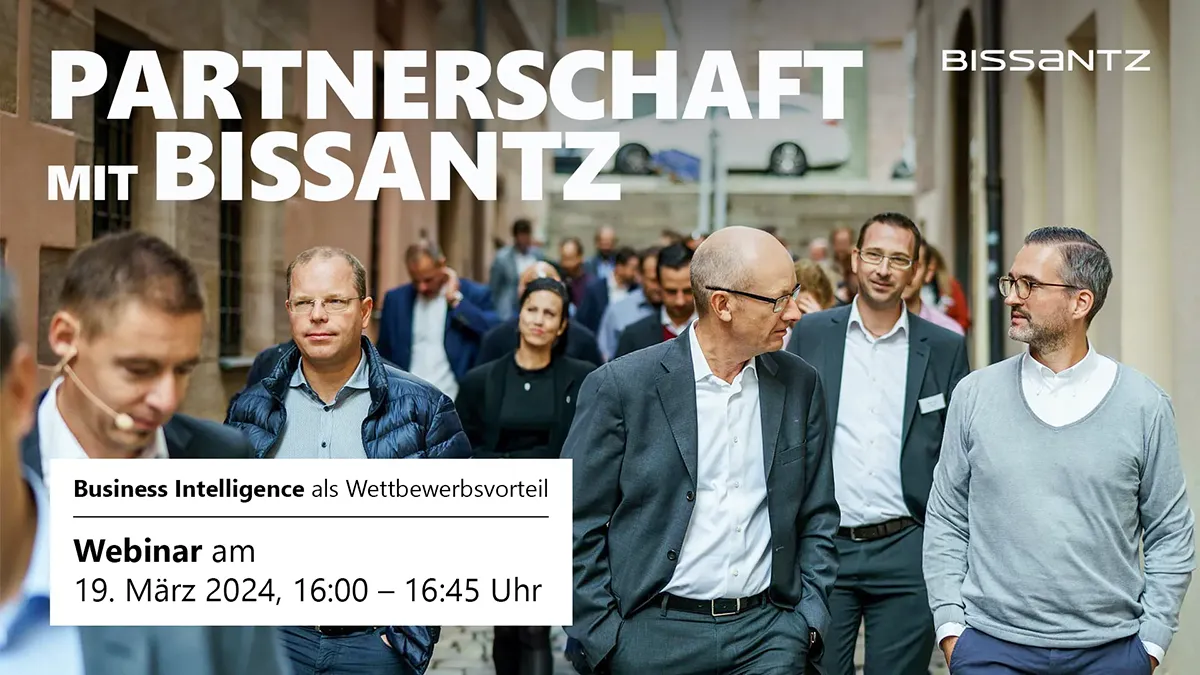 Partnerschaft mit Bissantz – Webinar am 19. März 2024 von 16:00 bis 16:45 Uhr